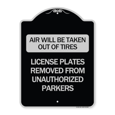 Signmission Air Will Be Taken Out of Tires License Plates Removed from Unauthorized Parkers, A-DES-BS-1824-24348 A-DES-BS-1824-24348